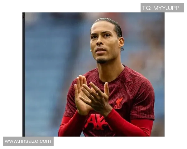 范戴克：从默默无闻到世界顶级后卫的传奇之路与心路历程